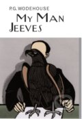 Kniha: My Man Jeeves (P.G. Wodehouse). Everyman, 2006 Kniha: My Man Jeeves (P.G. Wodehouse). Everyman, 2006