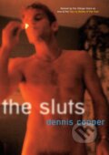 Kniha: The Sluts (Dennis Cooper). , 2005 Kniha: The Sluts (Dennis Cooper). , 2005