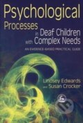 Kniha: Psychological Processes in Deaf Children with Complex Needs (Lindsey Edwards). Jessica Kingsley, 2007 Kniha: Psychological Processes in Deaf Children with Complex Needs (Lindsey Edwards). Jessica Kingsley, 2007