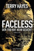 Kniha: Faceless: Der Tod hat kein Gesicht (Terry Hayes). , 2015 Kniha: Faceless: Der Tod hat kein Gesicht (Terry Hayes). , 2015
