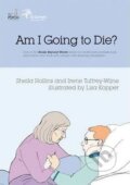 Kniha: Am I Going To Die? (Irene Tuffrey-Wijne a Sheila Hollins). , 2009 Kniha: Am I Going To Die? (Irene Tuffrey-Wijne a Sheila Hollins). , 2009