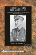 Kniha: Estonians in the Waffen-SS (Rolf Michaelis). , 2010 Kniha: Estonians in the Waffen-SS (Rolf Michaelis). , 2010
