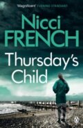 Kniha: Thursday's Child : A Frieda Klein Novel (4) (Nicci French). , 2015 Kniha: Thursday's Child : A Frieda Klein Novel (4) (Nicci French). , 2015