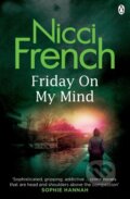 Kniha: Friday on My Mind (Nicci French). , 2016 Kniha: Friday on My Mind (Nicci French). , 2016
