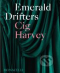 Kniha: Emerald Drifters (Cig Harvey). Monacelli Press, 2025 Kniha: Emerald Drifters (Cig Harvey). Monacelli Press, 2025