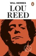 Kniha: Lou Reed (Will Hermes). Penguin Books, 2024 Kniha: Lou Reed (Will Hermes). Penguin Books, 2024