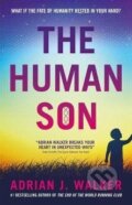 Kniha: The Human Son (J. Adrian Walker). Rebellion, 2020 Kniha: The Human Son (J. Adrian Walker). Rebellion, 2020