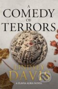 Kniha: A Comedy of Terrors (Lindsey Davis). Hodder and Stoughton, 2021 Kniha: A Comedy of Terrors (Lindsey Davis). Hodder and Stoughton, 2021