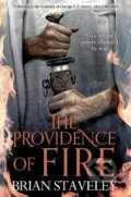 Kniha: The Providence of Fire (Brian Staveley). Pan Macmillan, 2015 Kniha: The Providence of Fire (Brian Staveley). Pan Macmillan, 2015