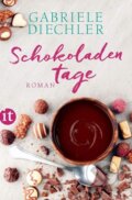 Kniha: Schokoladentage (Gabriele Diechler). Insel Verlag, 2019 Kniha: Schokoladentage (Gabriele Diechler). Insel Verlag, 2019