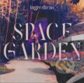 Hudební CD: Ingrediens: Space Garden LP (Hudobné albumy). Hudobné albumy, 2023 Hudební CD: Ingrediens: Space Garden LP (Hudobné albumy). Hudobné albumy, 2023