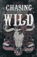 Kniha: Chasing The Wild (Elliott Rose). vydavateľ neuvedený, 2024 Kniha: Chasing The Wild (Elliott Rose). vydavateľ neuvedený, 2024