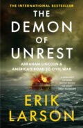 Kniha: The Demon of Unrest (Erik Larson). HarperCollins Publishers, 2025 Kniha: The Demon of Unrest (Erik Larson). HarperCollins Publishers, 2025