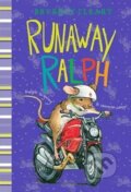 Kniha: Runaway Ralph (Beverly Cleary). HarperCollins, 2014 Kniha: Runaway Ralph (Beverly Cleary). HarperCollins, 2014