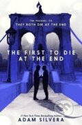 Kniha: The First to Die at the End (Adam Silvera). HarperCollins, 2022 Kniha: The First to Die at the End (Adam Silvera). HarperCollins, 2022