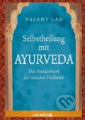 Kniha: Selbstheilung mit Ayurveda (Vasant Lad). , 2010 Kniha: Selbstheilung mit Ayurveda (Vasant Lad). , 2010