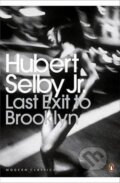 Kniha: Last Exit To Brooklyn (Hubert Selby). Penguin Books, 2011 Kniha: Last Exit To Brooklyn (Hubert Selby). Penguin Books, 2011