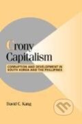 Kniha: Crony Capitalism (David C. Kang). Cambridge University Press, 2006 Kniha: Crony Capitalism (David C. Kang). Cambridge University Press, 2006
