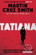 Kniha: Tatiana (Martin Smith Cruz). Simon & Schuster, 2014 Kniha: Tatiana (Martin Smith Cruz). Simon & Schuster, 2014