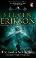 Kniha: The God is Not Willing (Steven Erikson). Transworld, 2022 Kniha: The God is Not Willing (Steven Erikson). Transworld, 2022