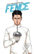 Kniha: Fence 1 (S. C. Pacat). Boom! Studios, 2018 Kniha: Fence 1 (S. C. Pacat). Boom! Studios, 2018