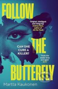Kniha: Follow the Butterfly (Martta Kaukonen). Pushkin, 2025 Kniha: Follow the Butterfly (Martta Kaukonen). Pushkin, 2025