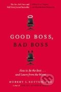 Kniha: Good Boss, Bad Boss (Robert Sutton). , 2012 Kniha: Good Boss, Bad Boss (Robert Sutton). , 2012