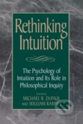 Kniha: Rethinking Intuition (Michael R. Depaul). Rowman & Littlefield, 1998 Kniha: Rethinking Intuition (Michael R. Depaul). Rowman & Littlefield, 1998