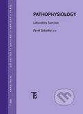 Kniha: Pathophysiology: Laboratory Exercises (Pavel Sobotka). Karolinum, 2013 Kniha: Pathophysiology: Laboratory Exercises (Pavel Sobotka). Karolinum, 2013