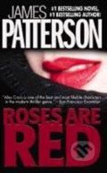 Kniha: Roses Are Red (James Patterson). , 2007 Kniha: Roses Are Red (James Patterson). , 2007