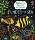 Kniha: Usborne Scratch Activities Under the Sea (Klara Hawkins). Usborne, 2025 Kniha: Usborne Scratch Activities Under the Sea (Klara Hawkins). Usborne, 2025