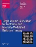 Kniha: Target Volume Delineation for Conformal and Intensity-Modulated Radiation Therapy (Jiade J. Lu, Nadeem Riaz a Nancy Y. Lee). , 2015 Kniha: Target Volume Delineation for Conformal and Intensity-Modulated Radiation Therapy (Jiade J. Lu, Nadeem Riaz a Nancy Y. Lee). , 2015