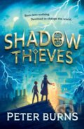 Kniha: Shadow Thieves (Peter Burns). HarperCollins Publishers, 2025 Kniha: Shadow Thieves (Peter Burns). HarperCollins Publishers, 2025