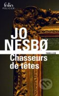 Kniha: Chasseurs de tetes (Jo Nesbo). Gallimard, 2015 Kniha: Chasseurs de tetes (Jo Nesbo). Gallimard, 2015