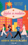 Kniha: Láska a reelska (Addie Woolridge). YOLi CZ, 2026 Kniha: Láska a reelska (Addie Woolridge). YOLi CZ, 2026