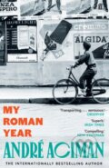 Kniha: My Roman Year (Andre Aciman). Faber and Faber, 2025 Kniha: My Roman Year (Andre Aciman). Faber and Faber, 2025
