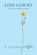 Kniha: A Summer to Die (Lois Lowryová). Clarion Books, 2016 Kniha: A Summer to Die (Lois Lowryová). Clarion Books, 2016
