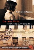 Kniha: Um ein Haar (Marietta Moskin). cbt, 2005 Kniha: Um ein Haar (Marietta Moskin). cbt, 2005