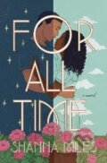Kniha: For All Time (Shanna Miles). Simon & Schuster, 2022 Kniha: For All Time (Shanna Miles). Simon & Schuster, 2022