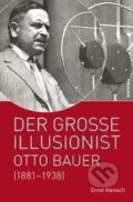 Kniha: Der große Illusionist (Ernst Hanisch). Böhlau, 2011 Kniha: Der große Illusionist (Ernst Hanisch). Böhlau, 2011