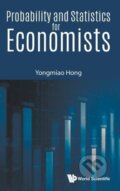 Kniha: Probability and Statistics for Economists (Yongmiao Hong). World Scientific, 2017 Kniha: Probability and Statistics for Economists (Yongmiao Hong). World Scientific, 2017
