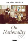 Kniha: On Nationality (David Miller). OUP Oxford, 1997 Kniha: On Nationality (David Miller). OUP Oxford, 1997