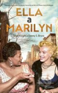 Kniha: Ella a Marilyn (Eliza Knight a S. Denny Bryce), 2025 Kniha: Ella a Marilyn (Eliza Knight a S. Denny Bryce), 2025