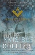 Kniha: Invisible College (Robert Lomas). , 2009 Kniha: Invisible College (Robert Lomas). , 2009