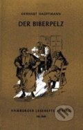 Kniha: Der Biberpelz (Gerhart Hauptmann). Hamburger Leseheft, 2013 Kniha: Der Biberpelz (Gerhart Hauptmann). Hamburger Leseheft, 2013