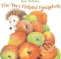 Kniha: The Very Helpful Hedgehog (Rosie Wellesley). Pavilion, 2012 Kniha: The Very Helpful Hedgehog (Rosie Wellesley). Pavilion, 2012