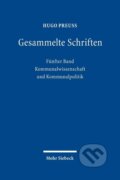 Kniha: Gesammelte Schriften (Hugo Preuß). , 2013 Kniha: Gesammelte Schriften (Hugo Preuß). , 2013
