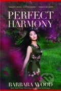 Kniha: Perfect Harmony (Barbara Woodová). , 2015 Kniha: Perfect Harmony (Barbara Woodová). , 2015