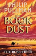 Kniha: Rose Field (Philip Pullman). Penguin Random House Childrens UK, 2025 Kniha: Rose Field (Philip Pullman). Penguin Random House Childrens UK, 2025