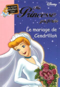 Kniha: Ma Princesse préférée - Cendrillon (Walt Disney). Hachette Livre International, 2003 Kniha: Ma Princesse préférée - Cendrillon (Walt Disney). Hachette Livre International, 2003